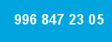 996 847 23 05